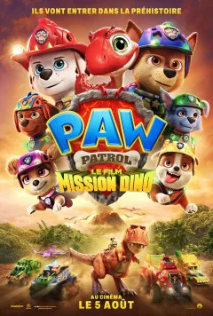 Affiche de La Pat' Patrouille : Le film mission Dino