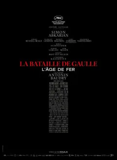 Affiche de La Bataille de Gaulle - partie 1 : L'Age de Fer