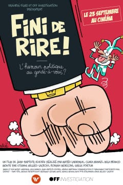 Affiche de Fini de rire ! L'humour politique au garde-à-vous ?